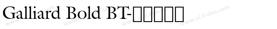 Galliard Bold BT字体转换